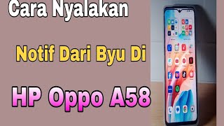 Cara Nyalakan Notif Dari Byu di HP Oppo A58 [upl. by Aerdnael837]