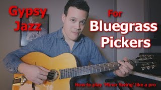 Gypsy Jazz lessons for Bluegrass guitar players Play Minor Swing like a pro part 1 [upl. by Eeliah715]