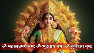 Om Mahalaxmi Namah Om Bhudevaya Namah Om Kuberaya Namah  Mahalaxmi Mantra [upl. by Elda]