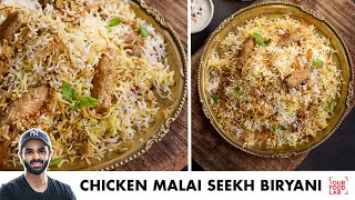 Chicken Malai Seekh Biryani  Seekh Kabab Dum Biryani  मलाई सीख दम बिरयानी  Chef Sanjyot Keer [upl. by Laeynad]