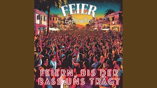 Feiern bis der Bass uns trägt [upl. by Lyontine]