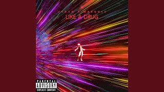 Like A Drug [upl. by Sokul]