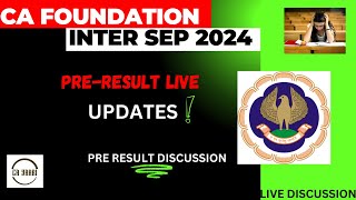 CA Foundation Inter Result Live Discussion Sept 2024  CA Result Sep 24 Live  CA Inter  CA Yaari [upl. by Naneik]