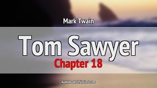 Tom Sawyer Audiobook Chapter 18 [upl. by Erolyat]