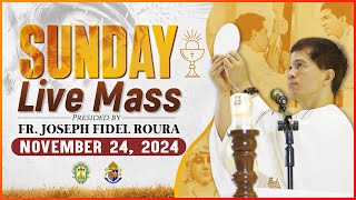 SUNDAY FILIPINO MASS TODAY LIVE  NOVEMBER 24 2024  FR JOSEPH FIDEL ROURA [upl. by Calia22]