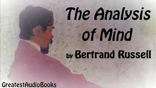 THE ANALYSIS OF MIND by Bertrand Russell  FULL AudioBook  Greatest AudioBooks [upl. by Adnoek451]