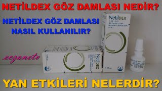 Netildex Göz Damlası Nedir Netildex Göz Damlasının Yan Etkileri Nedir Netildex Nasıl Kullanılır [upl. by Caprice829]