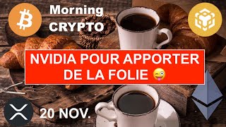 🚨 20 NOV 2024☀️☕️🥐 NVIDIA POUR DEFINITIVEMENT LANCER LE BULL MARKET [upl. by Mulligan]