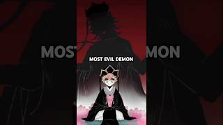 Who is the most evil demon in demon slayer 🤔 animeshorts [upl. by Pellegrini]