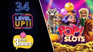 Pop Slots Level Up Fast  From Level 1 To 34  Within 3 hours ⏰ [upl. by Akenit]