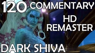 Final Fantasy X HD Remaster  100 Commentary Walkthrough  Part 120  Dark Shiva [upl. by Georgeta]