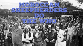 Wont Get Fooled Again as performed by Moroccan Sheepherders at the Seafarer 82723 [upl. by Chubb]