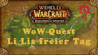 WoW Quest Li Lis freier Tag [upl. by Ariom]