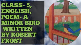 CLASS 5 BuzzwordENGLISH POEM A MINOR BIRD WRITTEN BY ROBERT FROST [upl. by Lutim]