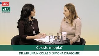 Interviu dr Miruna Nicolae Ce este miopia [upl. by Ruyle]