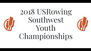 2018 Southwest Youth Rowing Championships Sunday [upl. by Liesa]