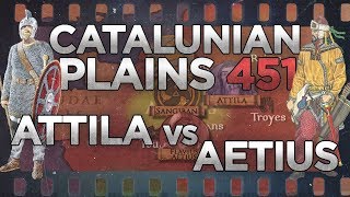 Battle of the Catalaunian Plains 451  Aetius vs Attila DOCUMENTARY [upl. by Iroc]