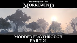 Morrowind Modded Playthrough  Part 21 [upl. by Aicelaf]