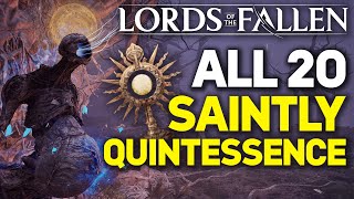 Lords of the Fallen All 20 Saintly Quintessence Locations Fully Upgrade Sanguinarix [upl. by Llener38]