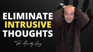 How To Eliminate Intrusive Thoughts Starting today 🚨 [upl. by Marlena]