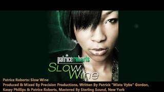 Patrice Roberts  SLOW WINE quot2012 Trinidad Carnivalquot Produced By Precision Productions [upl. by Arihsan]