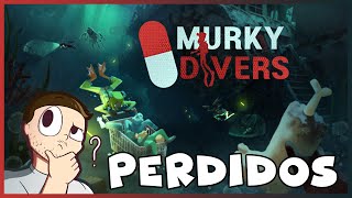 BUZOS MUY PERDIDOS Murky Divers [upl. by Wilda]