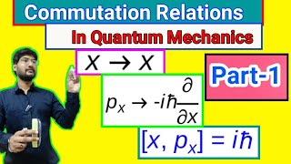 Commutation Relations in Quantum Mechanics  Commutation Relation between Position and Momentum [upl. by Refinney162]