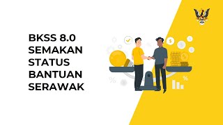 Semakan Status Bantuan Sarawak BKSS Sehingga RM10000 [upl. by Eoz384]