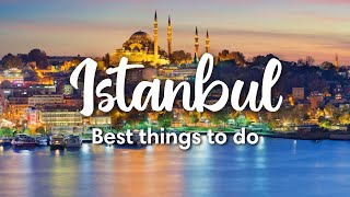 ISTANBUL TURKEY  7 INCREDIBLE Things To Do In Istanbul [upl. by Oravla]