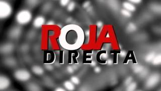 ROJA DIRECTA [upl. by Zoes]