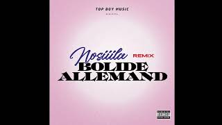 Nosiiila  Bolide Allemand Remix [upl. by Alleb]