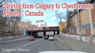 Driving Tour 4K  From Calgary To Chestermere Alberta  Canada [upl. by Aerdnaz]