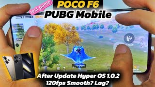 POCO F6 Test Game PUBG Mobile 120fps After Update HyperOS 102  Lag Temperature  Full Handcam [upl. by Mccully766]