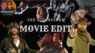 The Highwaymen Movie Edit [upl. by Chantalle711]