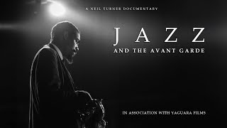 DOCUMENTARY JAZZ AND THE AVANT GARDE  PART ONE [upl. by Harras318]