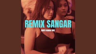 REMIX SANGAR [upl. by Shaer]