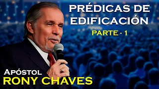 Prédicas de Edificación  Rony Chaves  PARTE 1 [upl. by Yarehs]