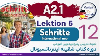 Schritte international neu A21 قسمت دوازدهم  درس پنجم نمونه تدریس کتاب شقیته اینترناتسیونال [upl. by Grishilda]