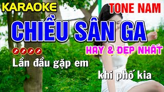 ✔CHIỀU SÂN GA Karaoke Tone Nam  HAY VÀ ĐẸP NHẤT   Tình Trần Organ [upl. by Cedell]