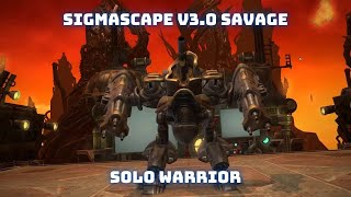 Sigmascape V3 0 Savage Solo Warrior [upl. by Darcey683]