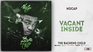 NoCap  Vacant Inside The Backend Child [upl. by Mayberry569]