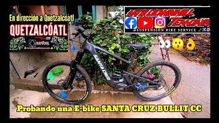 se me dio la oportunidad de calar una Ebike y no la desaproveche santacruzbicycles2841BULLIT CC [upl. by Woothen]