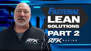 Fastenal Helped Us Reduce THIS by half  Lean Solutions Part 2 with RFK Racing [upl. by Trebleda]