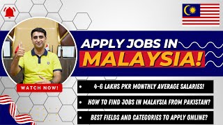 How To Find Jobs In Malaysia From Pakistan  Types Of Jobs And Salaries For Pakistani Workers [upl. by Latton]