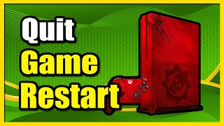 How to Quit Game amp Restart on Xbox One Easy Tutorial [upl. by Prochoras]