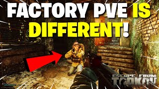 Escape From Tarkov PVE  Factory Is DIFFERENT In PVE Heres What You NEED TO KNOW [upl. by Amathist]