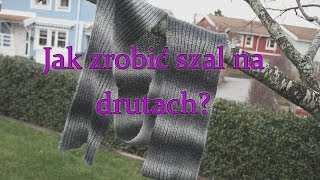 Jak zrobić prosty szal na drutach [upl. by Elia613]