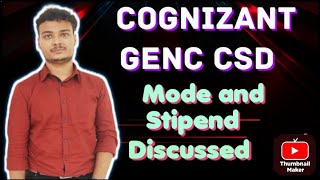 COGNIZANT Genc CSD Mode amp Stipend Discussion [upl. by Anerres212]