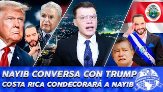 Nayib habla con Trump sobre ONGS de Soros  Costa Rica dará reconocimiento a Pdte Bukele [upl. by Nohsar]