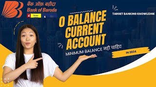 Bank of Baroda  Zero Balance Current Account 2024 BOB LITE Current Account [upl. by Rubliw]